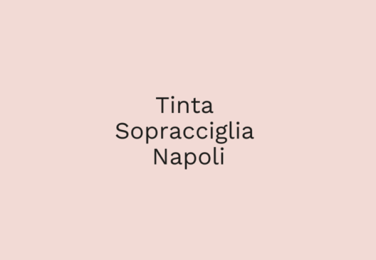 Tinta sopracciglia Napoli