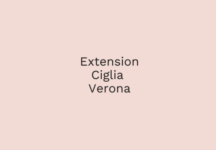 Extension Ciglia Verona