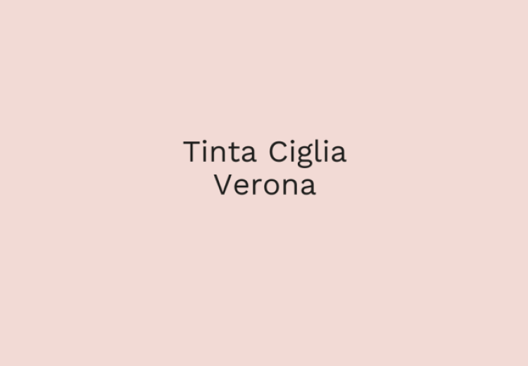 Tinta Ciglia Verona