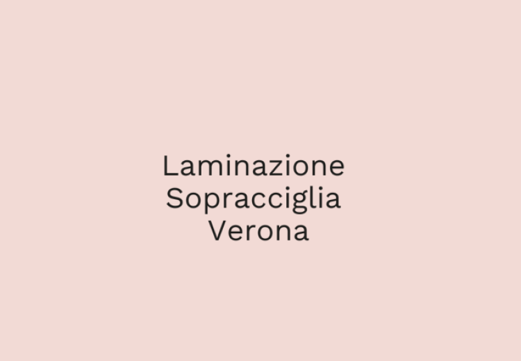Laminazione sopracciglia Verona